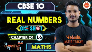 Real Numbers Class 10 One Shot L6 | Maths Chapter 1 | CBSE 2025 | UMANG