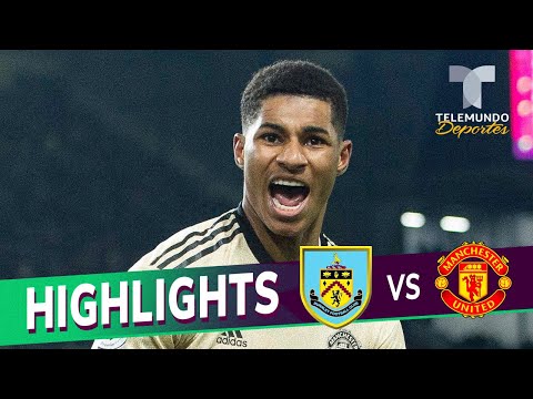 Burnley vs. Manchester United: 0-2 Goals & Highlights | Premier League | Telemundo Deportes