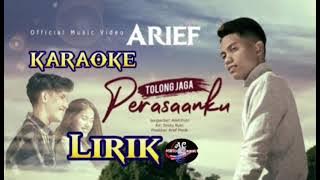 Arief Tolong Jaga Perasaanku Karaoke Full Lirik SlowRock