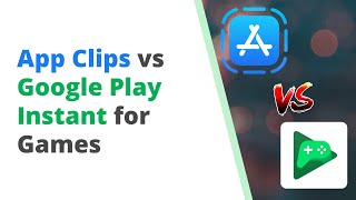 App Clips vs Google Play Instant for Instant Games screenshot 1