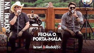 Israel e Rodolffo - Fecha o porta-mala (DVD Sétimo Sol)