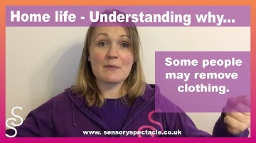 Understanding why someone with SPD may take off their clothes