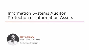 Course Preview: Information Systems Auditor: Protection of Information Assets