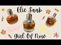 Girl of now By Elie Saab - Perfume review