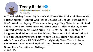 At Thanksgiving Dinner, My Sister's Kid Threw Her Fork And Plate At Me Then Shouted: 'Hurry.......