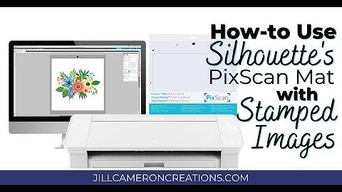 How-to Use Silhouette Pixscan Mat with Stamped Images