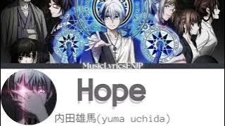 YUMA UCHIDA「Hope」Lyrics Video [Kan/Rom/Eng] Dead Mount Death Play Part 2 デッドマウント・デスプレイ Ending EDテーマ
