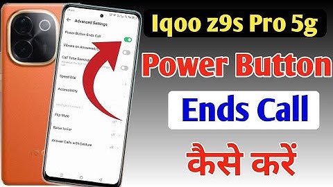 Iqoo z9s Pro 5g power button ends call setting | disconnect call power button call cut Iqoo z9s Pro