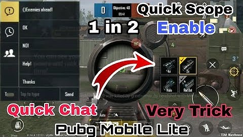 Pubg lite quick scope and quick chat how to enable your gameplay#pubglitelive#godPravinyt#pubglite