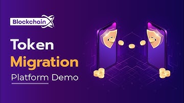 Token Migration Platform Demo | BlockchainX