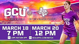 GCU Women's Soccer vs UT Rio Grande Valley  |  March 18, 2021