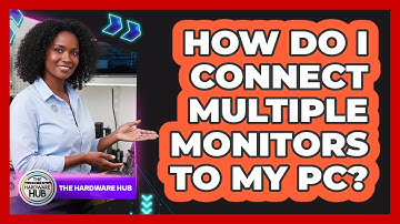 How Do I Connect Multiple Monitors To My PC?