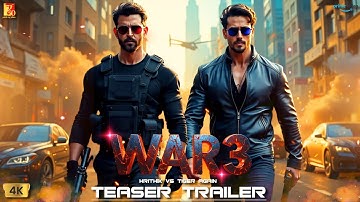 War 3 : The Final Battle | Teaser Trailer | Hrithik Roshan | Tiger Shroff | Bobby Deol