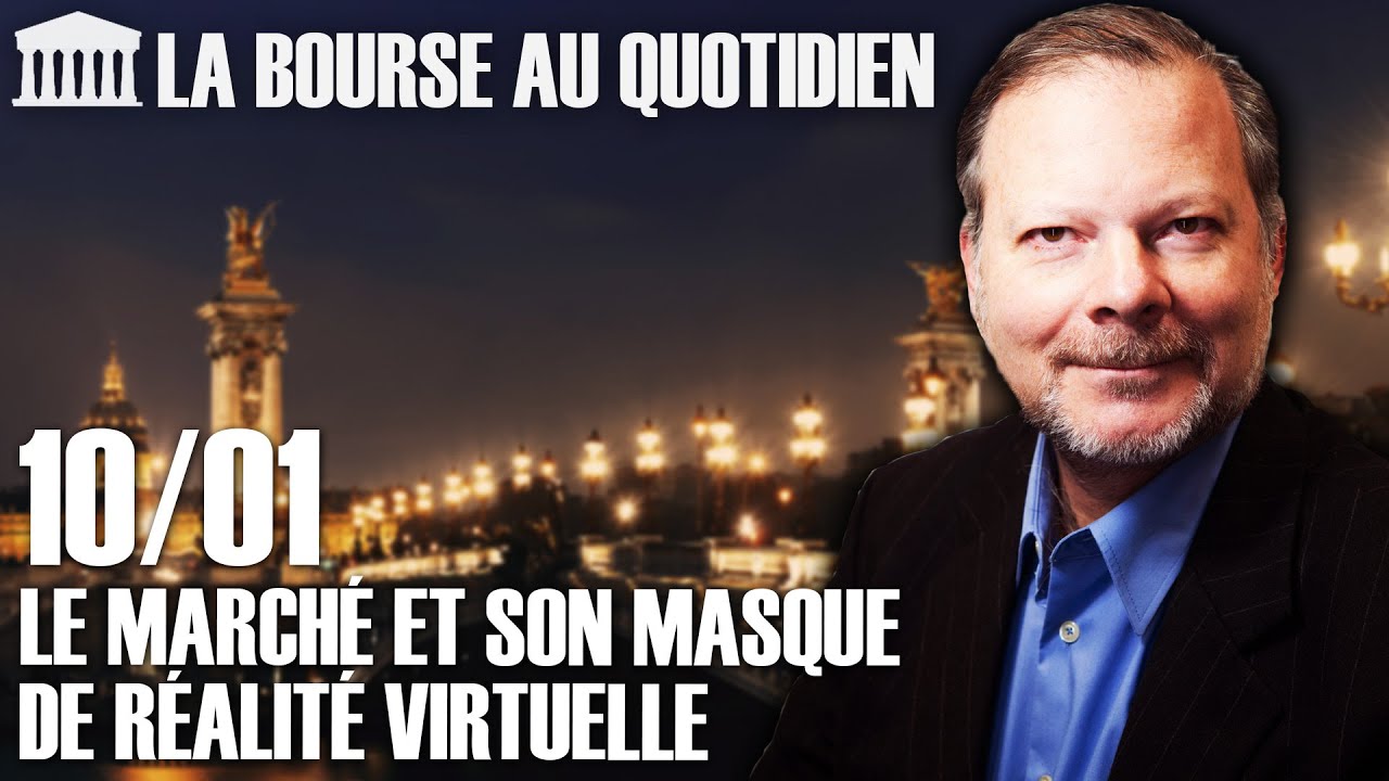 Bourse au Quotidien - Le marché et son masque de réalité virtuelle