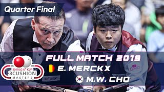 Quarter Final  Eddy MERCKX vs Myung Woo CHO (2019 LG U+ CUP 3CUSHION MASTERS)