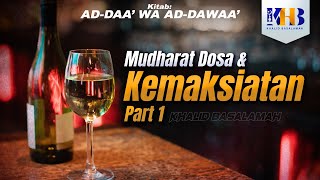 Download Lagu Ad-Daa' wa Ad-Dawaa' - Mudharat Dosa dan Kemaksiatan (Part 1) MP3