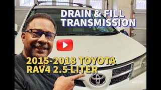 20152018 Toyota RAV4 Transmission fluid, Drain and Fill Tips