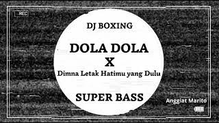 DJ BOXING DOLA DOLA X DIMANA LETAK HATIMU YANG DULU SUPER BASS JUNGLE DUTCH FULL BASS TERBARU 2024