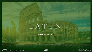 Wheelock's Latin Chapter 26 2021 (updated)