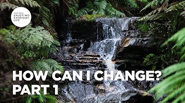 How Can I Change? - Part 1 | Joyce Meyer | Enjoying Everyday Life Teaching