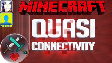 ☿ Quasi-Connectivity | LINK TO STREAM VIDEO IN THIS VIDEO