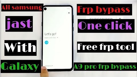All samsung FRP bypass, Jast 1 click // galaxy A9 pro frp bypass, with free tool, New security