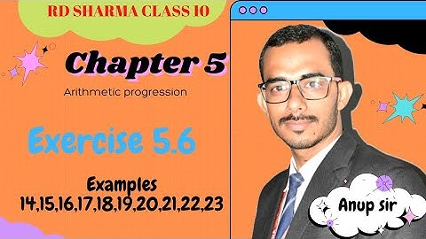 Exercise 5.6 Examples 14 to 23 | Chapter 5 Arithmetic Progression | Ch 5 AP rd sharma class 10 maths