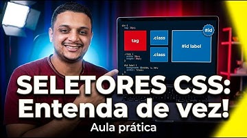 Seletores: TAG, CLASS, ID, ATRIBUTO | CSS Essenciais para Iniciantes #8