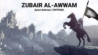 Ayien Rahman (YMYFAM) - Zubair Al-Awwam (Lirik) 🔥🔥🔥