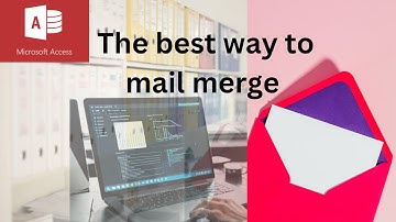 Boost Productivity with Microsoft Access Email & Mail Merge
