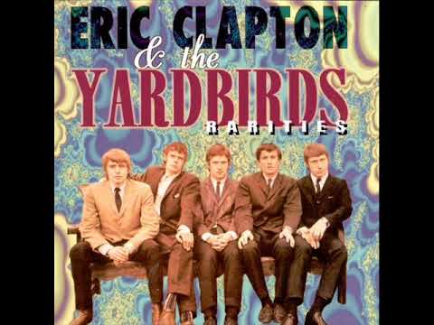 Eric Clapton & The Yardbirds - Rarities 