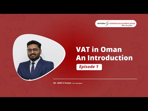 VAT in Oman - Understanding Oman VAT Law | Episode -1