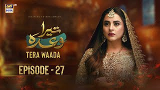 Tera Waada Episode 27 26 January 2024 English Subles Ary Digital