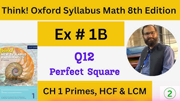 Exercise 1B Q12 Oxford Think New Syllabus 8th Edition Math D1 Solutions