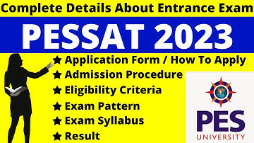 PESSAT 2023 Full Details: Notification, Date, Application, Syllabus, Pattern Eligibility, Admit Card