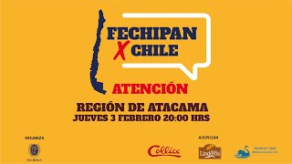 Fechipan X Chile región de Atacama