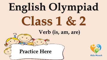 Class 1 & 2 English Olympiad | English Olympiad Questions for Practicing VERB | Verb (is, am, are)