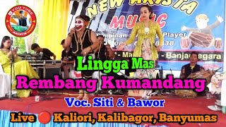 Lingga Mas Labas Rembang Kumandang || Voc. Siti & Bawor || New Arista Music || Live 🔴 Kaliori