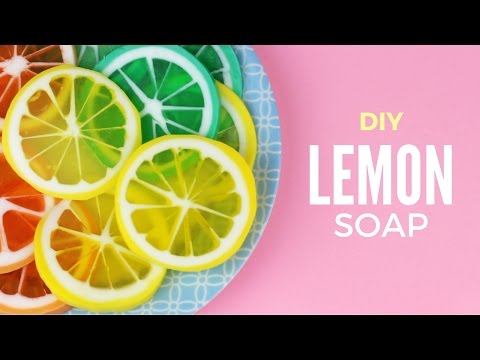 DIY: Lemon Soap - Citrus Fruits Melt & Pour Soap