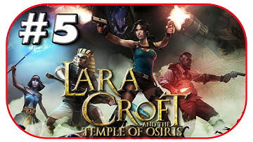 Lara Croft and the Temple of Osiris Playthrough Part 5