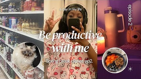 BE PRODUCTIVE WITH ME: getting work done, running errands, cleaning...