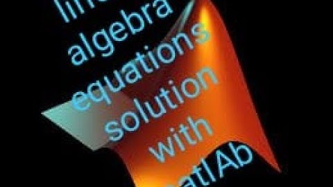 solution of #linear #algebraic #equations with #Matlab