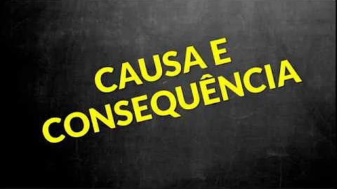 Como identificar relação de causa e consequência numa frase?