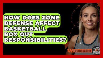 How Does Zone Defense Affect Basketball Box Out Responsibilities? - The Basketball Xpert