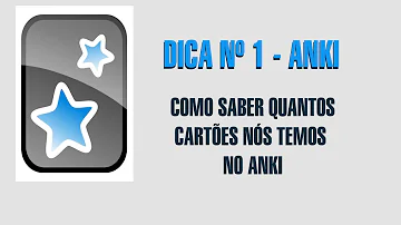 Como saber quantos cards eu tenho no Anki?