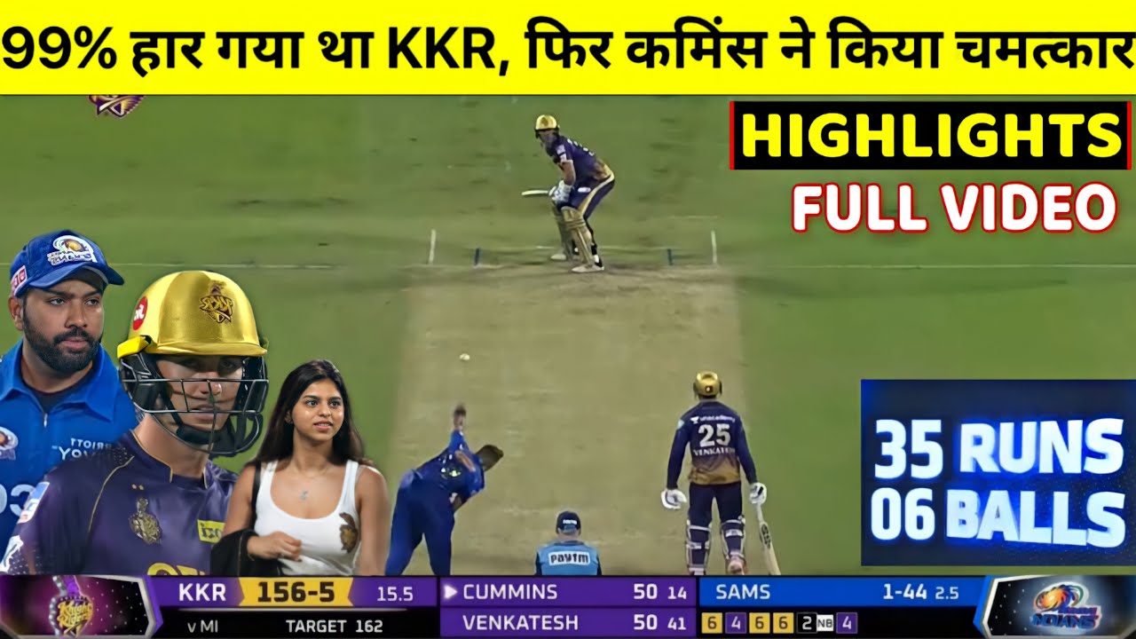 Kolkata Knight Riders vs Mumbai Indians Full Match Highlights, KKR VS MI IPL 2022 FULL HIGHLIGHTS