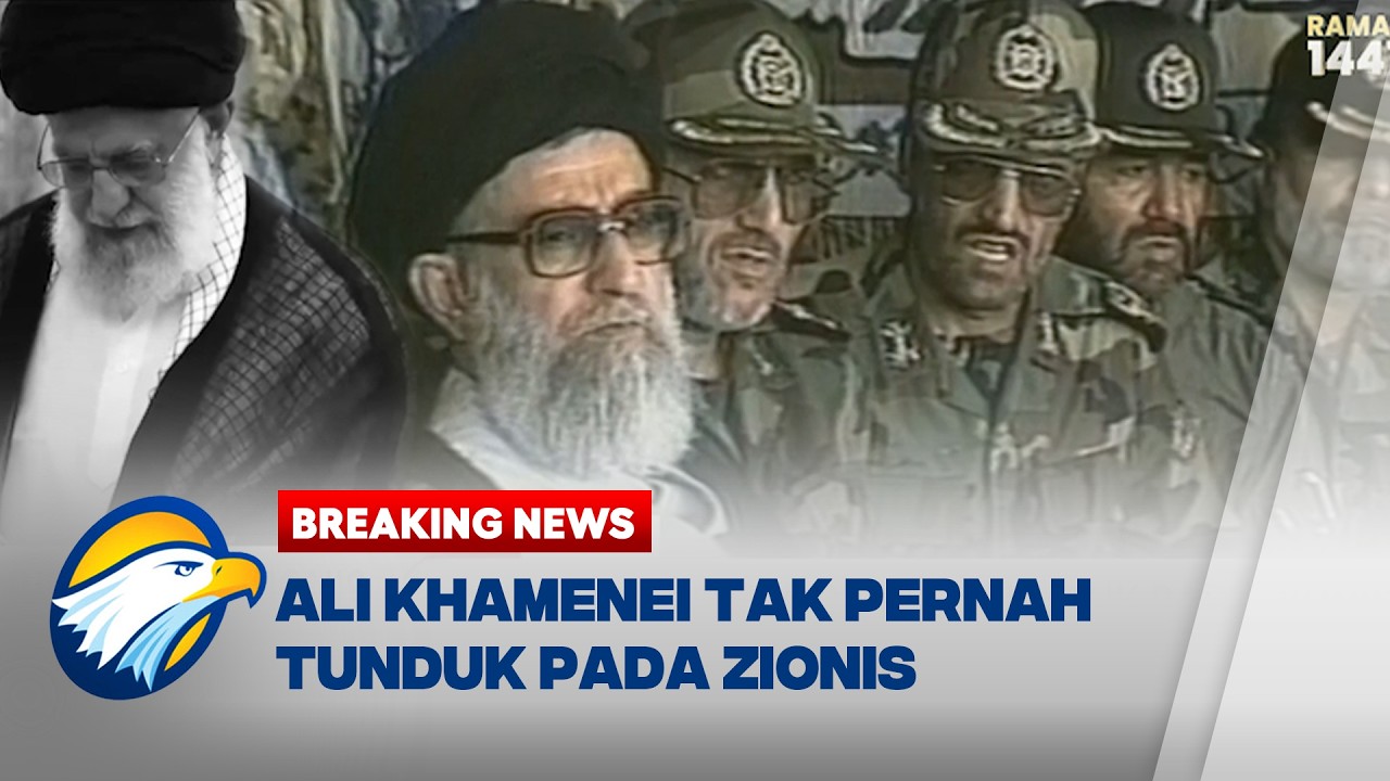 BREAKING NEWS - Ayatollah Ali Khamenei Sosok Paling Ditakuti AS & Israel