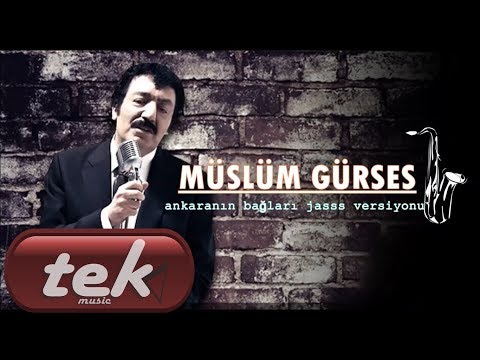 MÜSLÜM GÜRSES - Ankaranın bağları (JASS version)