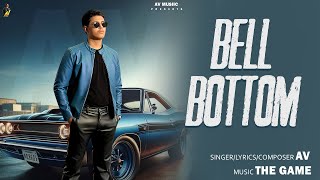Bell Bottom (Lyrical Video) | AV | New Punjabi Song 2025 | #av #avmusiic #newpunjabisongs2025