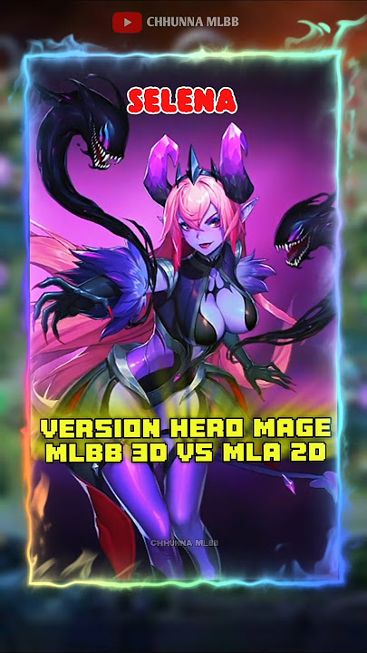 VERSION HERO MAGE MLBB 3D VS MLA 2D | Part 11 | CHHUNNA MLBB | #mlbb #mla #mcgg #shortvideo #shorts